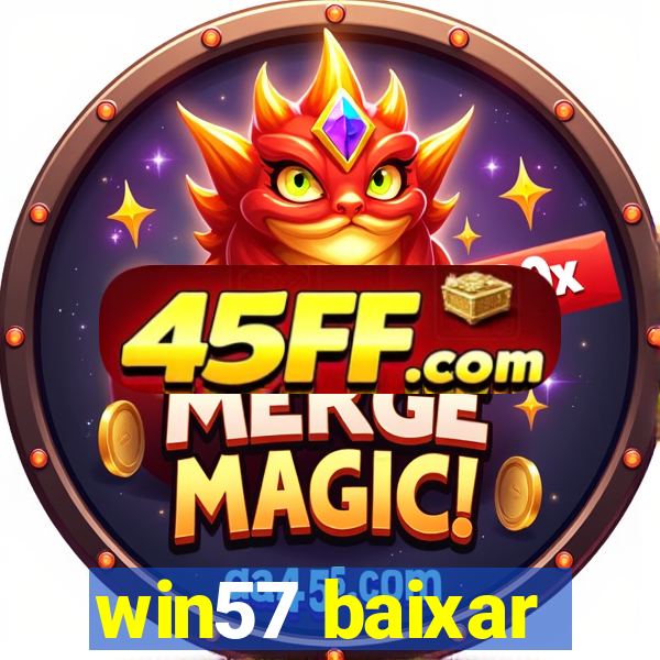 win57 baixar
